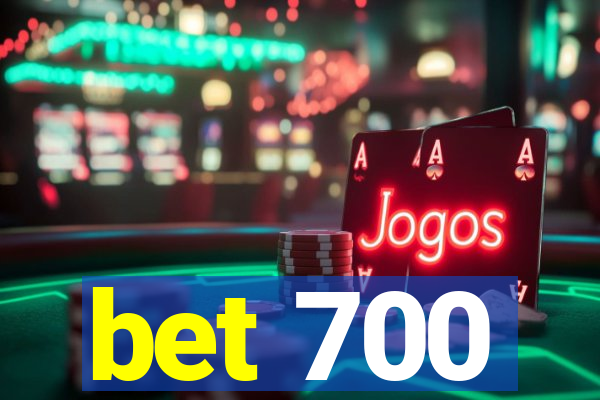 bet 700